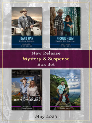 cover image of Mystery & Suspense New Release Box Set May 2023/Riding Shotgun/Casing the Copycat/Agent Colton's Secret Investigation/Cameron Mountain Rescue